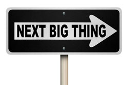 The next big thing — trends sign{{}}